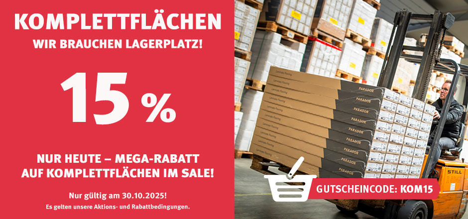 Aktion Komplettflächen mit 15% Rabatt Aktion Komplettflächen mit 15% Rabatt