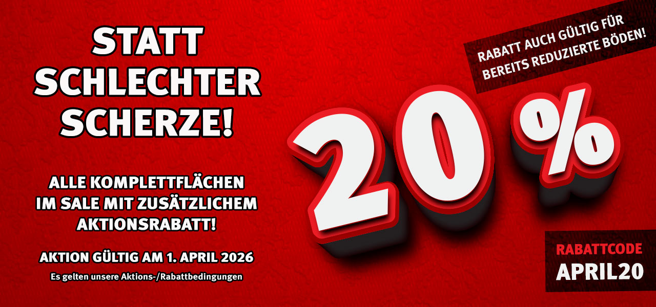 Aktion Komplettflächen mit 20% Rabatt
