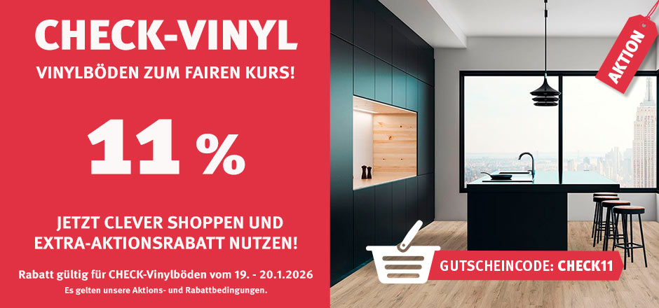 Aktion CHECK-Vinylböden mit 11% Rabatt
