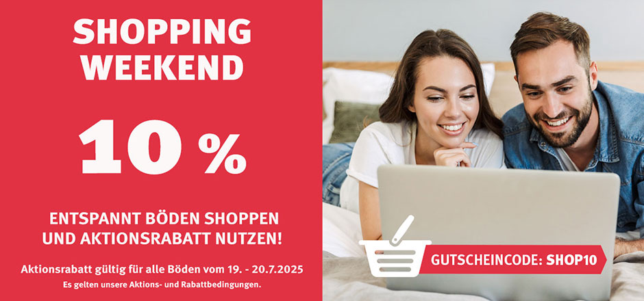 Aktion Shopping Weekend Böden mit 10% Rabatt