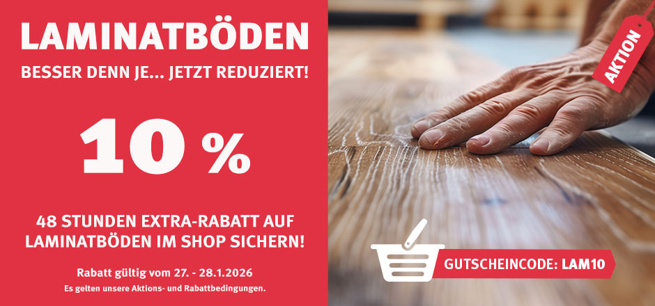 Aktion Laminatböden mit 10% Rabatt Aktion Laminatböden mit 10% Rabatt