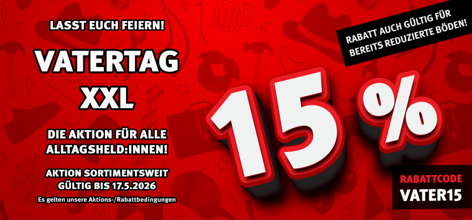 Aktion Vatertag XXL mit 15% Rabatt auf das komplette Sortiment
