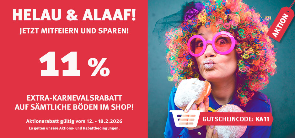 Aktion Karneval mit 11% Rabatt auf alle Böden