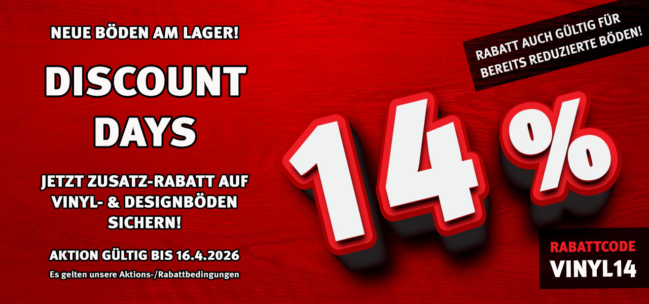 Aktion Discount-Days mit 14% Rabatt auf Vinyl- und Designböden