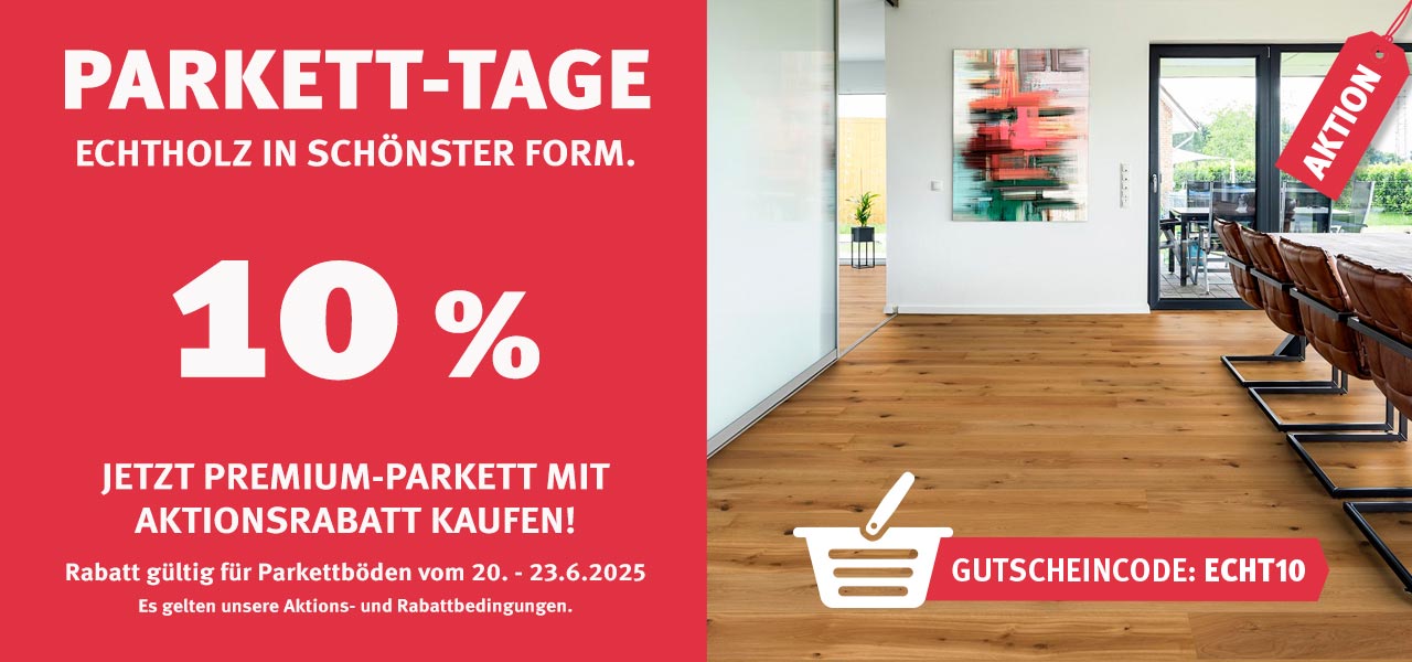 Aktion Parkettböden mit 10% Rabatt